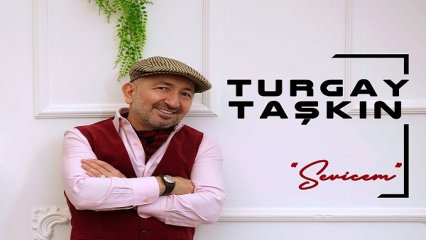 Turgay Taşkın- Sevicem