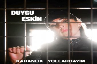 Duygu Eskin -Karanlık Yollardayım